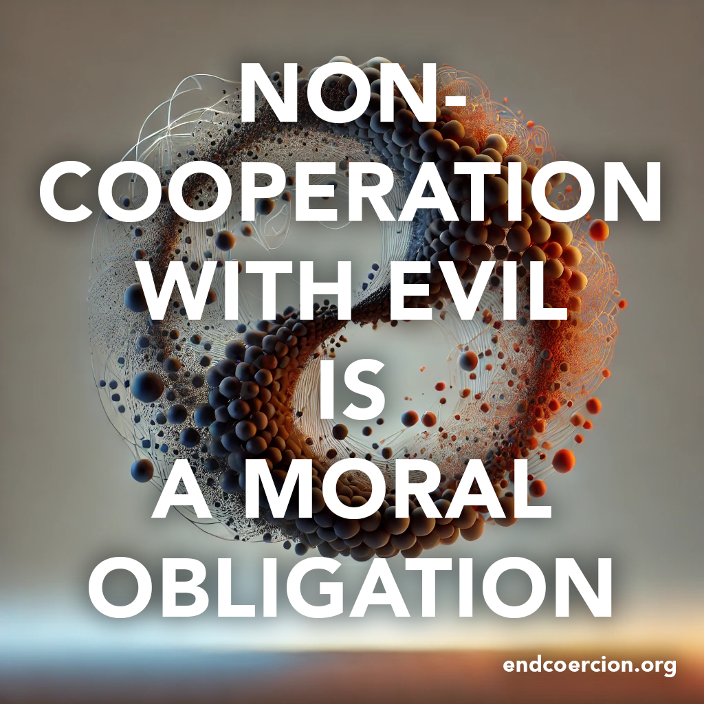 noncooperation with evil is a moral obligation